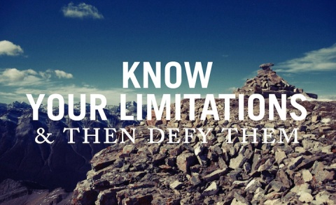 Know Your Limitations and Defy Them